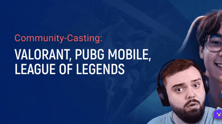 Community casting: Valorant vs LoL vs PUBG Mobile